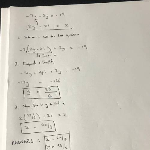 Solve each system by substitution. − 7x + 2y = − 19
2y − 21 = x