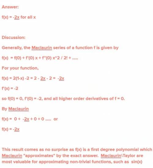Find the maclaurin series for f(x) using the definition of a maclaurin series. [assume that f has a 