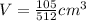 V = \frac{105}{512}cm^3