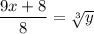 \dfrac{9x+8}{8}=\sqrt[3]{y}