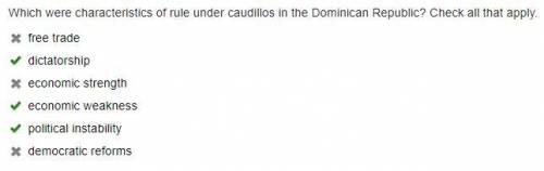 Which were characteristics of rule under caudillos in the dominican republic? check all that apply