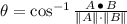 \theta = \cos^{-1} \frac{A\,\bullet \,B}{\|A\|\cdot \|B\|}