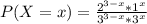 P(X = x) = \frac{2^{3-x}*1^x}{3^{3-x}*3^x}