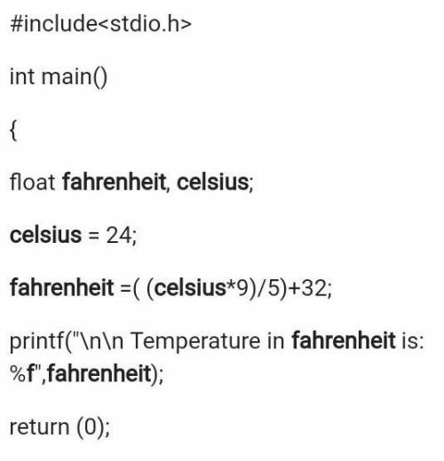Write a program to convert celcius into fahrenhiet. (computer science) ​