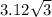 3.12 \sqrt{3}
