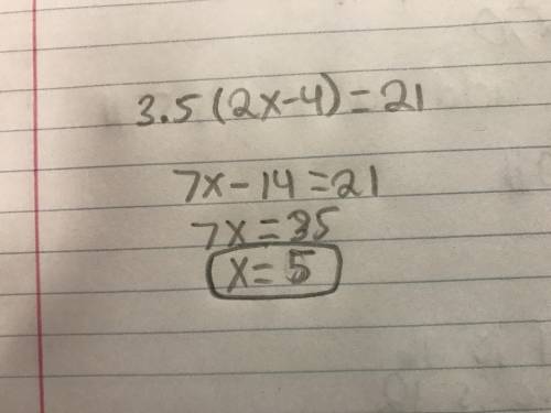 3. Which value of x makes the equation 3.5(2x - 4) = 21 true