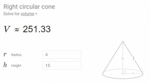 What is the volume of a cone with a radius of 4 and a height of 15?