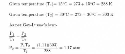 89. What is the pressure of a fixed volume of a gas at 30.0C if it has a pressure of 1.11atm at 15C?