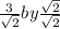 \frac{3}{\sqrt{2}} by \frac{\sqrt{2}}{\sqrt{2}}