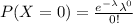 P(X = 0) = \frac{e^{-\lambda}\lambda^{0}}{0!}
