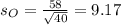 s_O = \frac{58}{\sqrt{40}} = 9.17