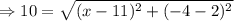 \Rightarrow 10=\sqrt{(x-11)^2+(-4-2)^2}