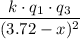 \displaystyle \frac{k\cdot q_1 \cdot q_3}{(3.72 - x)^{2}}