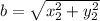 b = \sqrt{x_{2}^{2}+y_{2}^{2}}