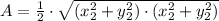 A = \frac{1}{2}\cdot \sqrt{(x_{2}^{2}+y_{2}^{2})\cdot (x_{2}^{2}+y_{2}^{2})}