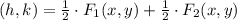(h,k) = \frac{1}{2}\cdot F_{1}(x,y) + \frac{1}{2}\cdot F_{2} (x,y)