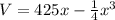V = 425x - \frac{1}{4}x^3