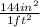 \frac{144 in^2}{1 ft^2}