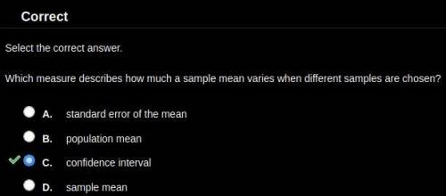Which measure describes how much a sample mean varies when different samples are chosen?

A. 
sample