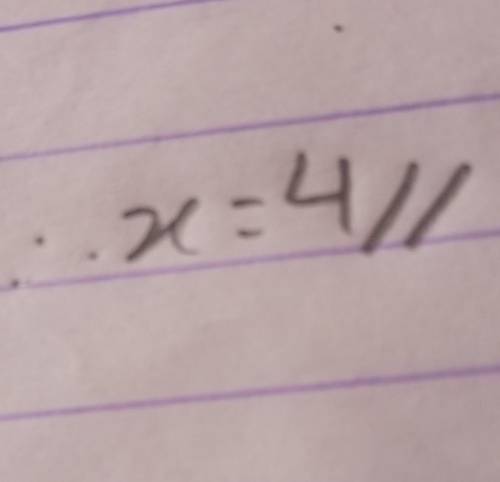 I need to find x. But I don’t know if I am doing it correctly. Does anyone know the correct answer?