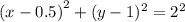 \left(x-0.5\right)^2+(y-1)^2=2^2
