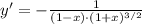 y' = -\frac{1}{(1-x)\cdot (1+x)^{3/2}}