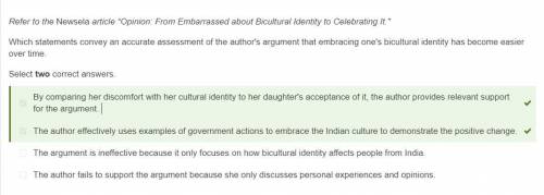 Refer to the Newsela article “Opinion: From Embarrassed about Bicultural Identity to Celebrating It.