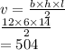 v =  \frac{b \times h \times l}{2}  \\  \frac{12 \times 6 \times 14}{2}  \\  = 504
