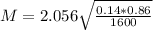 M = 2.056\sqrt{\frac{0.14*0.86}{1600}}