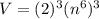 V=(2)^3(n^6)^3
