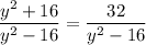 \dfrac{y^2 + 16}{y^2-16} =\dfrac{32}{y^2-16}
