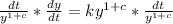 \frac{dt}{y^{1+c}} * \frac{dy}{dt} = ky^{1 +c} * \frac{dt}{y^{1+c}}