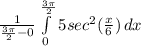 \frac{1}{\frac{3\pi }{2}  - 0}\int\limits^{\frac{3\pi }{2} }_0 {5sec^2 ({\frac{x}{6} }) } \, dx
