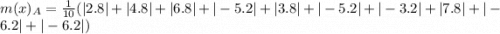 m(x)_A = \frac{1}{10}(|2.8| +|4.8| +|6.8| +|-5.2| +|3.8| +|-5.2| +|-3.2| +|7.8| +|-6.2| +|-6.2|)