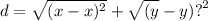 d =  \sqrt{(x - x) { }^{2} }    +   \sqrt{(y} - y) {?}^{2}