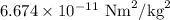 6.674\times 10^{-11}\ \text{Nm}^2/\text{kg}^2