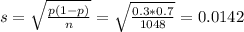s = \sqrt{\frac{p(1-p)}{n}} = \sqrt{\frac{0.3*0.7}{1048}} = 0.0142