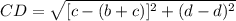 CD = \sqrt{[c-(b+c)]^{2}+(d-d)^{2}}