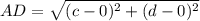 AD = \sqrt{(c-0)^{2}+(d-0)^{2}}