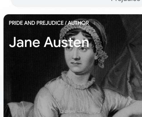 Who is the writer of ,'Pride and Prejudice'?

Note: Please attach a picture of the writer and the bo