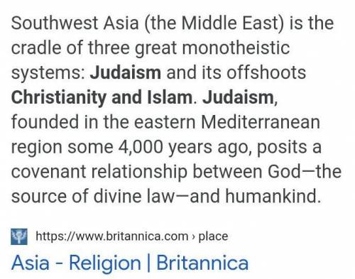 The three major religions that began in southwest Asia are
