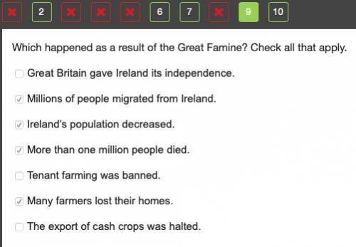Which happened as a result of the Great Famine? Check all that apply.

Great Britain gave Ireland it