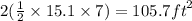 2( \frac{1}{2}  \times 15.1 \times 7) = 105.7 {ft}^{2}