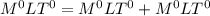 M^0LT^0 = M^0LT^{0} + M^0LT^{0}