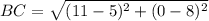 BC=\sqrt{(11-5)^2+(0-8)^2}