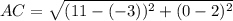 AC=\sqrt{(11-(-3))^2+(0-2)^2}