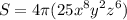 \displaystyle \: S = 4\pi({ 25x}^{8} {y}^{2}  {z}^{ 6} )