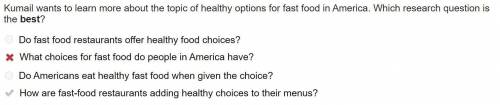 Kumail wants to learn more about the topic of healthy options for fast food in America. Which resear