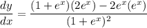 \dfrac{dy}{dx}=\dfrac{(1+e^x)(2e^x)-2e^x(e^x)}{(1+e^x)^2}