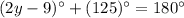 (2y-9)^\circ+(125)^\circ=180^\circ